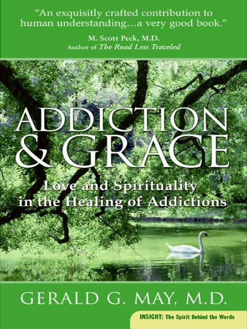 Title details for Addiction and Grace by Gerald G. May - Available